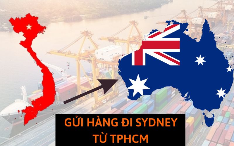 Gửi hàng đi Sydney từ TPHCM giá rẻ, an toàn